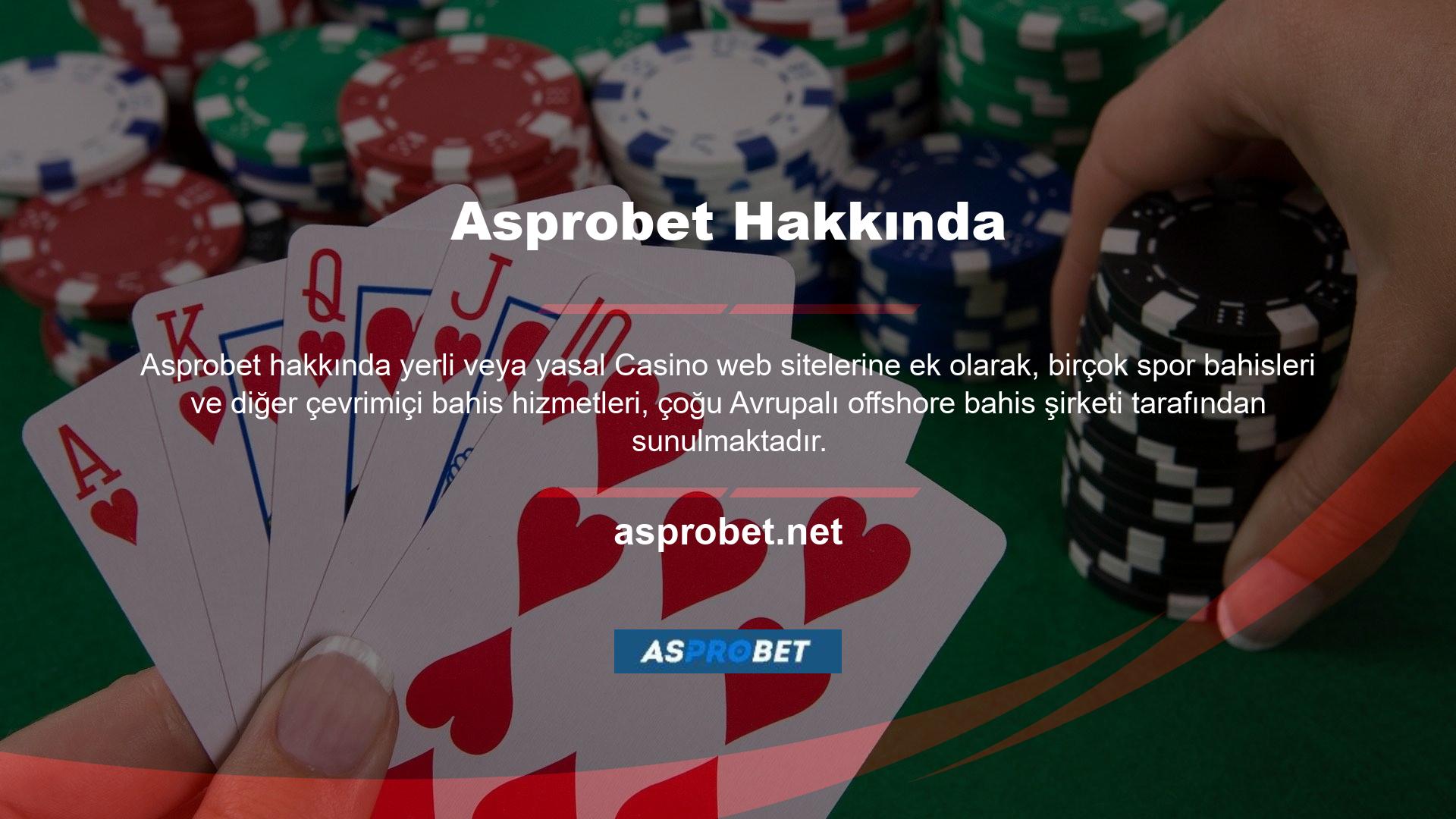 Ülkemizde Asprobet adında bir oyun sitesi bulunmaktadır